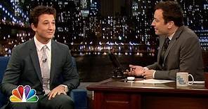 Miles Teller Is a Man of Many Talents (Late Night with Jimmy Fallon)