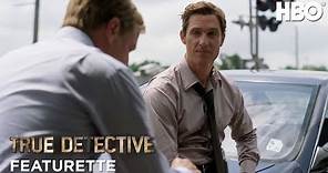 True Detective Season 1: Up Close with Woody Harrelson & Matthew McConaughey -- Fatigue (HBO)