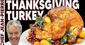 How to Make the BEST Turkey for Thanksgiving! | Chef Jean-Pierre