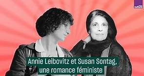 Annie Leibovitz et Susan Sontag, une romance féministe - #CulturePrime