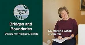 Dealing with Religious Parents: Bridges and Boundaries (part 7 of 10)