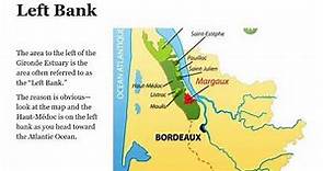 Bordeaux, the Region and its Wines