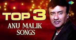 Top 3 Songs of Anu Malik | Ab Tere Dil Mein To | Mere Mehboob Mere Sanam | Tare Hain Barati