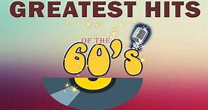 Greatest Hits of the 60's - Oldies but Goodies 60's Playlist - 60's Music Hits Full Album