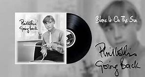 Phil Collins - Blame It On The Sun (Official Audio)
