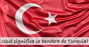 ¿Qué significa la bandera y escudo de Turquía?