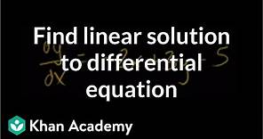 Finding particular linear solution to differential equation | Khan Academy