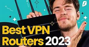 Best VPN Routers 2023 Edition