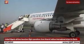 UNITED NIGERIA AIRLINES LAUNCHES FLIGHTS INTO BENIN, EDO STATE, NIGERIA.
