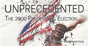 Unprecedented: The 2000 Presidential Election | Trailer | Available Now