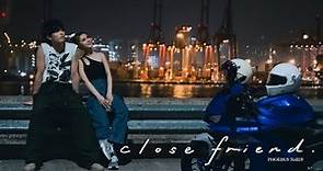 Phoebus Ng 吳啟洋 -《Close Friend》MV