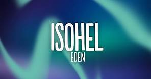 EDEN - isohel (Lyrics)