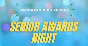 Lexington High School Senior Awards Night