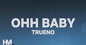 Trueno - OHH BABY (Letra/Lyrics)