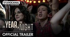 ONE YEAR ONE NIGHT | Official Trailer | STUDIOCANAL International
