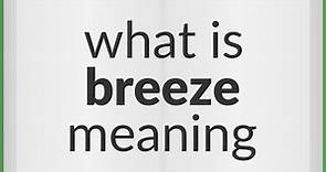 Breeze | meaning of Breeze
