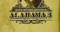 Alabama 3 - Hear The Train A' Comin'