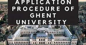 Admission and Application Process of Ghent University - Study in Belgium