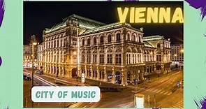 Why Vienna is The City of Music?