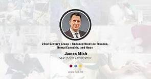 22nd Century Group - Reduced Nicotine Tobacco, Hemp/Cannabis, and Hops