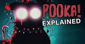 POOKA! (2018) Explained