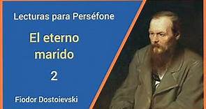 Fiodor Dostoievski El eterno marido 2