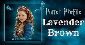 Potter Profile on The Life of Lavender Brown | Cast Aspell