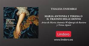 Thaleia Ensemble nos presentan su disco "Maria Antonia e Teresa o il trionfo delle donne"