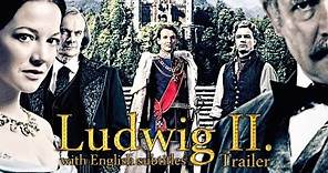 Ludwig II. (2012) | Trailer with English Subtitles