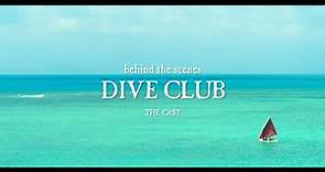 Go Behind the Scenes with the Cast of Dive Club!