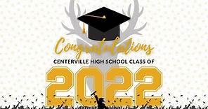 Centerville High School Class of 2022 Graduation