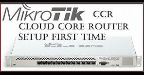 MikroTik CCR Cloud Core Router Setup First time