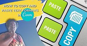 How to Copy and Paste Text Formats in Canva