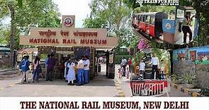 National Rail Museum Chanakyapuri, Delhi | राष्ट्रीय रेल संग्रहालय, दिल्ली