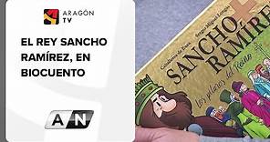 El rey Sancho Ramírez, en biocuento