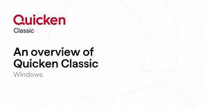 An overview of Quicken Classic for Windows