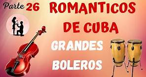 VIOLINES ROMANTICOS DE CUBA SELECCION DE BOLEROS - Nuestras Canciones De Amor