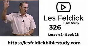 326 - Les Feldick Bible Study Lesson 1 - Part 2 - Book 28 - Lord's Supper Meaning