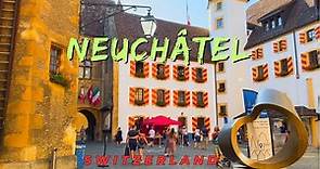 Discovering Neuchâtel, Switzerland || walking tour || 4K