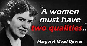 20 Best Margaret Mead Quotes that are Worth Listening To | Best Quotes l Quotes about Life