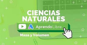 CIENCIAS NATURALES | Masa y Volumen | 4° básico (9-10 años)