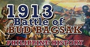 1913, Battle of Bud Bagsak , Philippine History