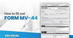 How to Fill Out Form MV-44 or New York DMV Driver's License Renewal Form Online | PDFRun