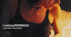 Melissa Ferrick - Valentine Heartache