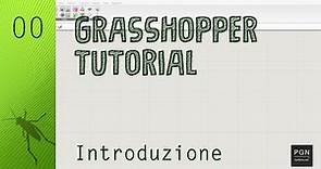 Grasshopper Tutorial #00 (ITA) - Introduzione Corso