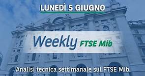 Weekly FTSE Mib: analisi grafica dell'indice di Borsa Italiana del 05.06.2023
