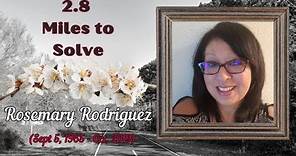 Rosemary Rodriguez: Road To Justice