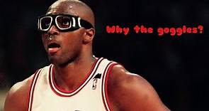 Why Horace Grant Wore Goggles
