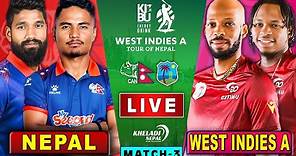 NEPAL v/s WEST INDIES A MATCH | MATCH-3 | WEST INDIES A TOUR OF NEPAL | Live Score & Commentary
