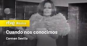 Carmen Sevilla - "Cuando nos conocimos" (1970) HD